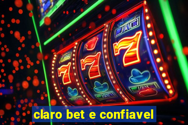 claro bet e confiavel