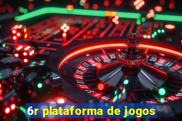 6r plataforma de jogos
