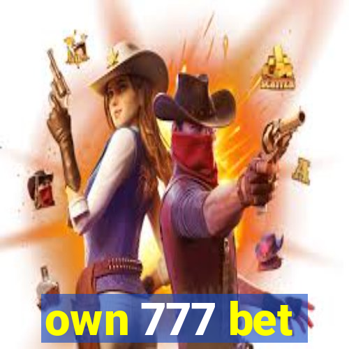 own 777 bet