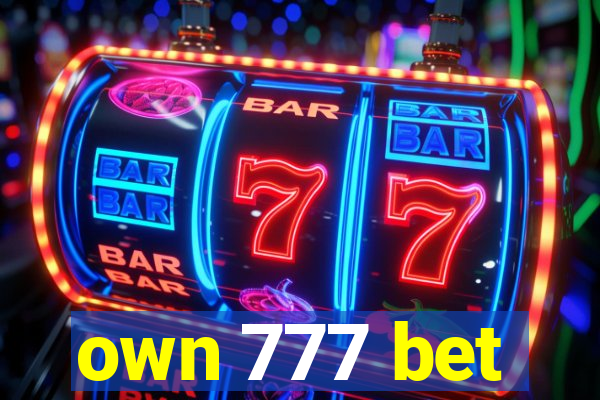 own 777 bet