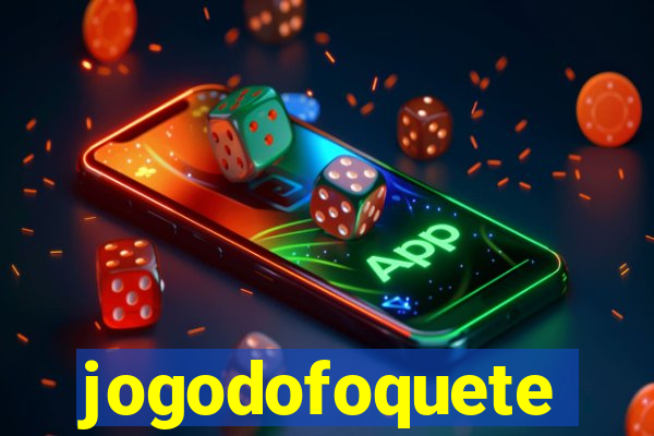 jogodofoquete