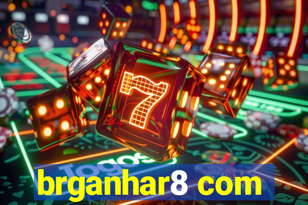 brganhar8 com