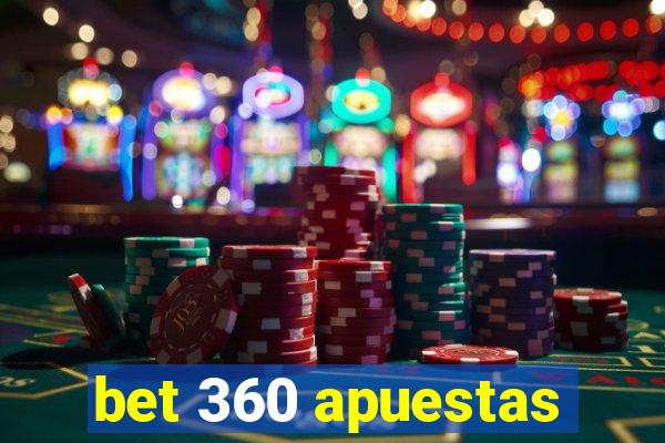 bet 360 apuestas