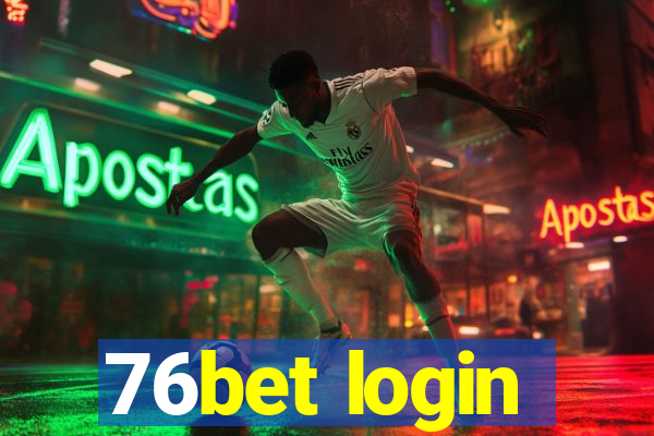 76bet login