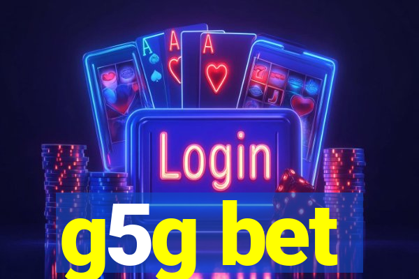 g5g bet
