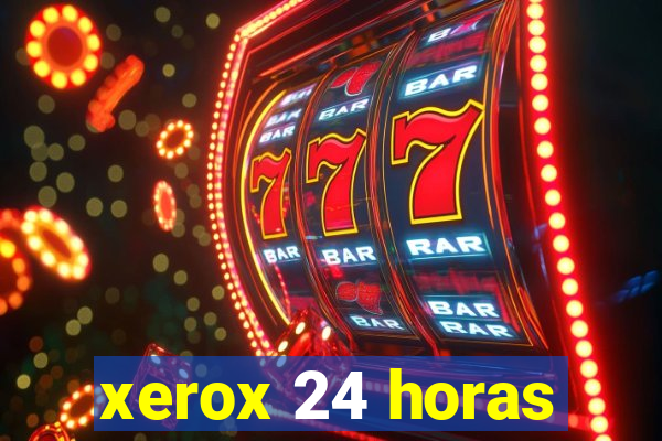 xerox 24 horas