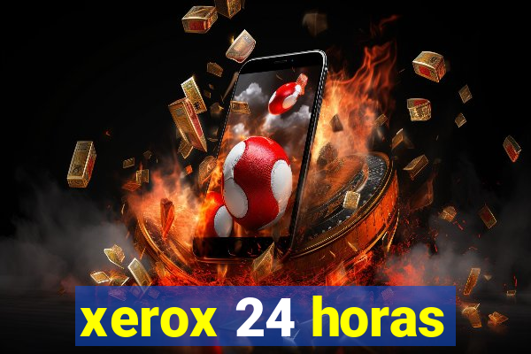 xerox 24 horas