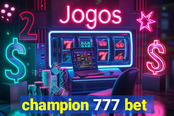 champion 777 bet
