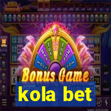 kola bet