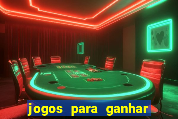 jogos para ganhar dinheiro sem precisar depositar
