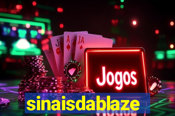 sinaisdablaze