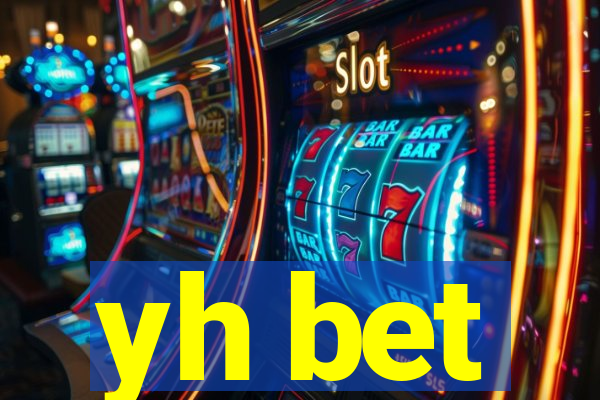 yh bet