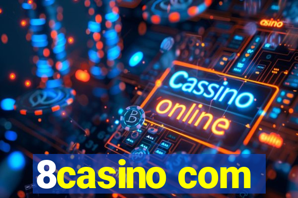 8casino com