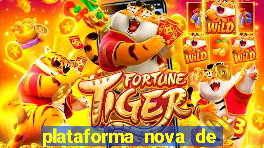 plataforma nova de jogos de aposta
