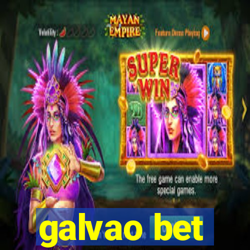 galvao bet