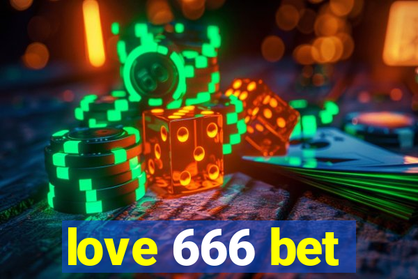 love 666 bet