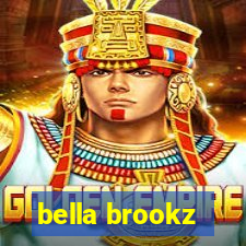 bella brookz