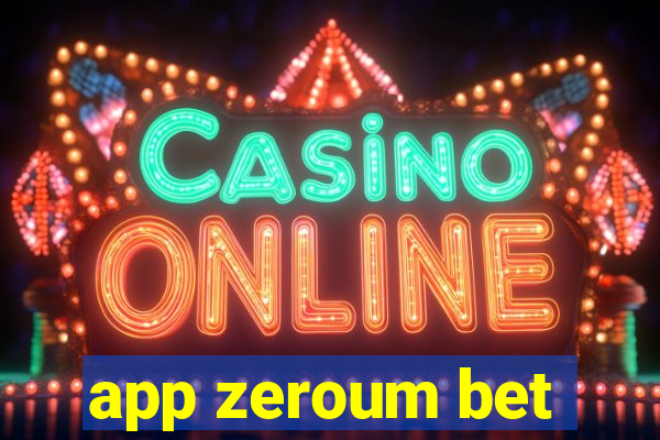 app zeroum bet