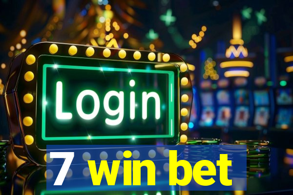 7 win bet