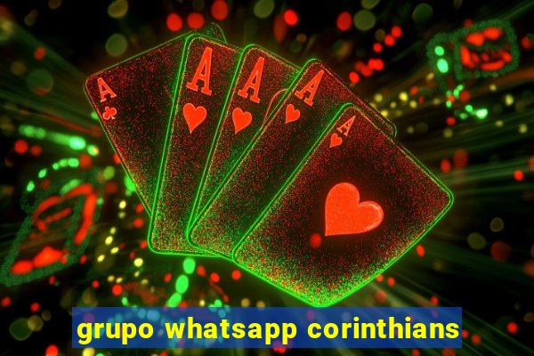 grupo whatsapp corinthians