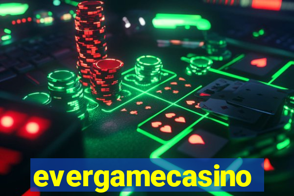 evergamecasino