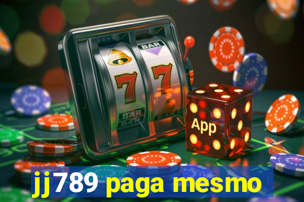 jj789 paga mesmo