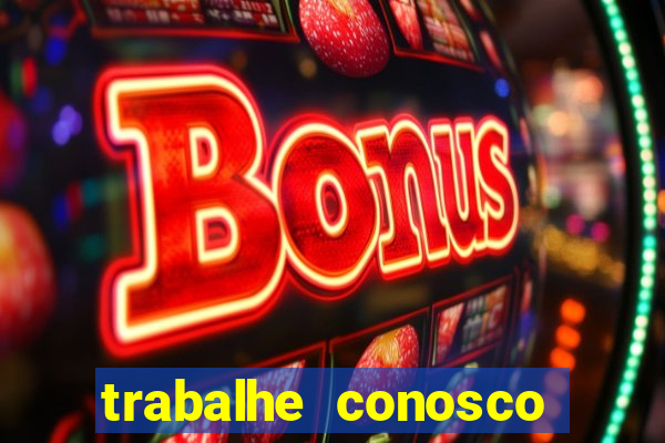 trabalhe conosco porto dias