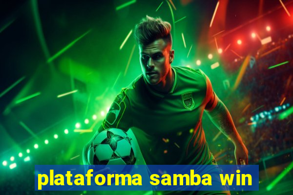 plataforma samba win