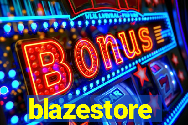 blazestore