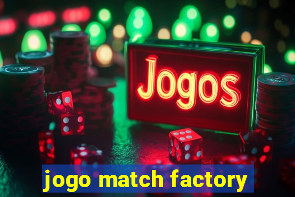 jogo match factory