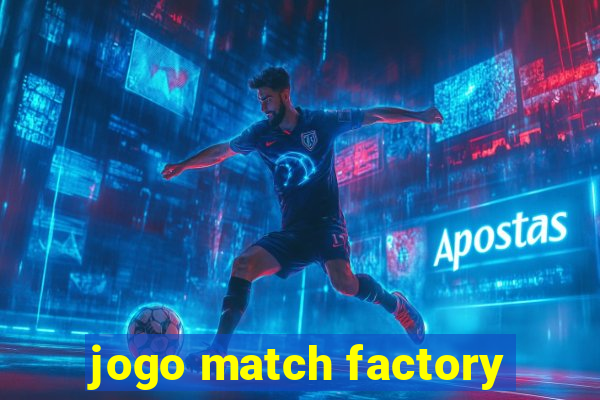 jogo match factory
