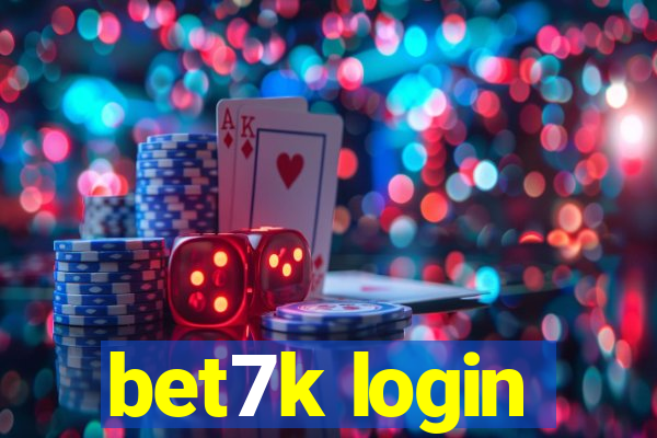 bet7k login
