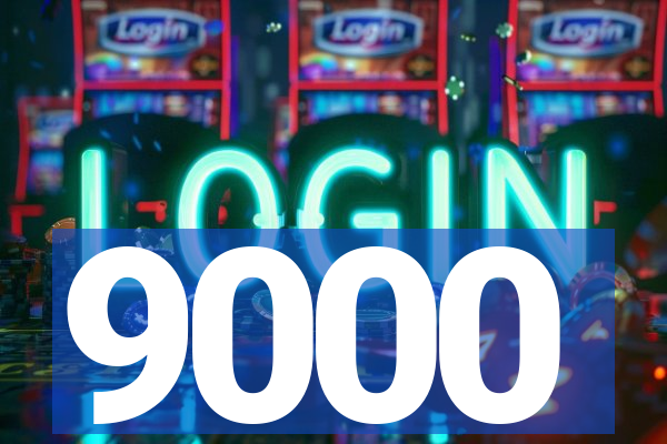 9000