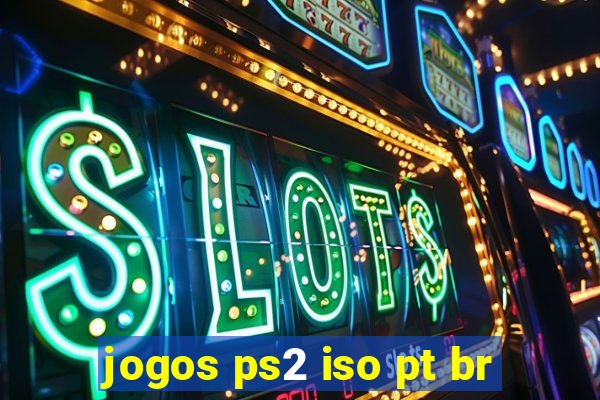 jogos ps2 iso pt br