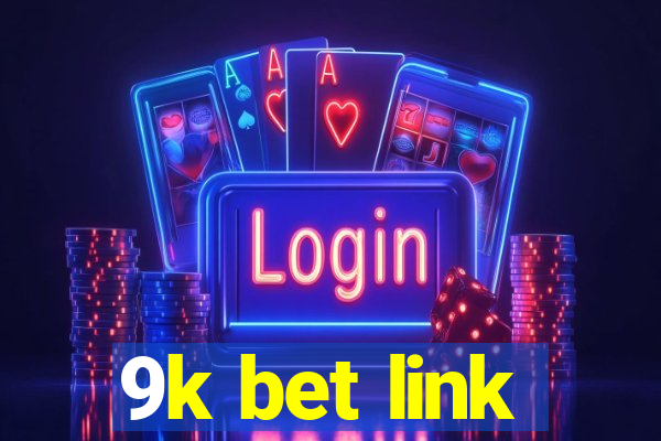 9k bet link