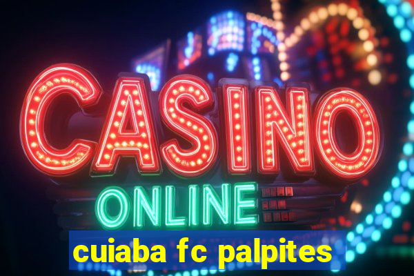 cuiaba fc palpites
