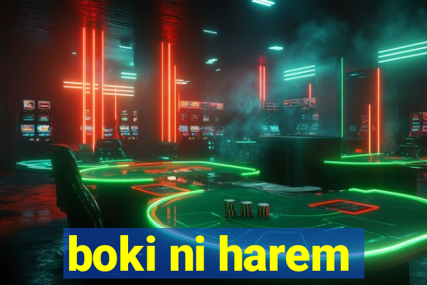 boki ni harem