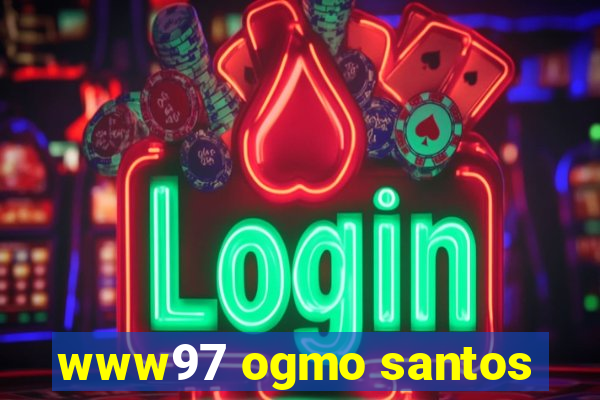 www97 ogmo santos