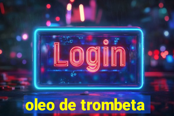 oleo de trombeta