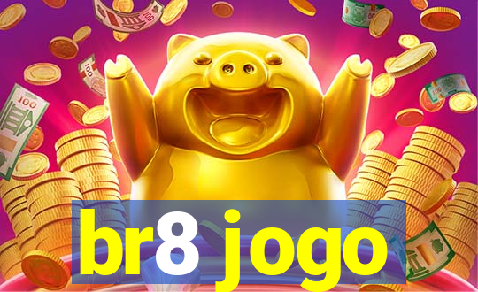 br8 jogo
