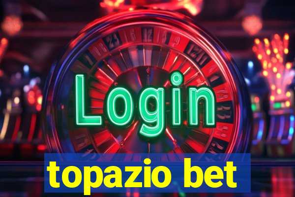 topazio bet