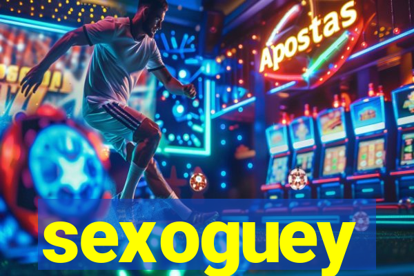 sexoguey
