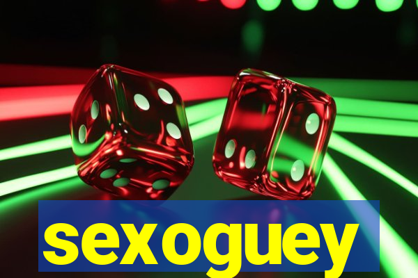 sexoguey