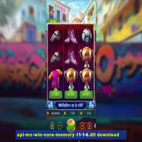 api-ms-win-core-memory-l1-1-6.dll download