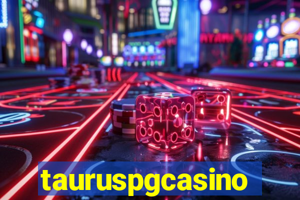 tauruspgcasino