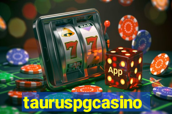 tauruspgcasino
