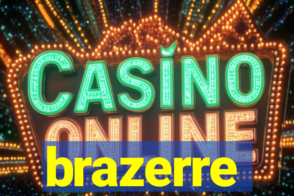 brazerre