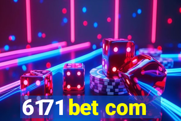 6171 bet com