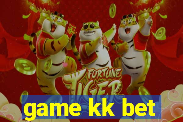 game kk bet