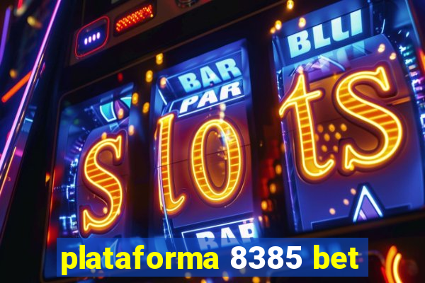 plataforma 8385 bet